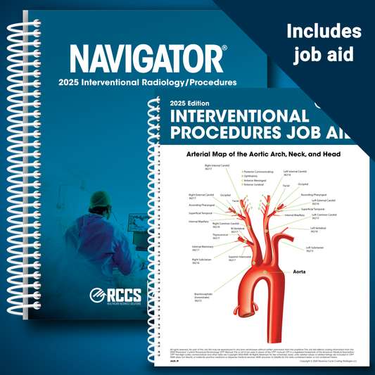 2025 Navigator® Interventional Radiology Procedures Medical Coding Guide (RBMA/RCCS)