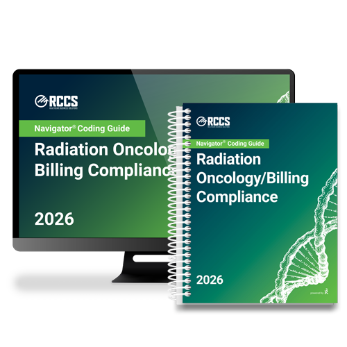 2026 Navigator® Radiation Oncology Billing Compliance Medical Coding Guide