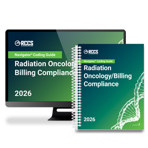 2026 Navigator® Radiation Oncology Billing Compliance Medical Coding Guide