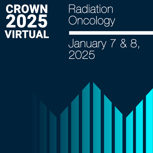 CROWN 2025 Radiation Oncology Part I and Part II Virtual