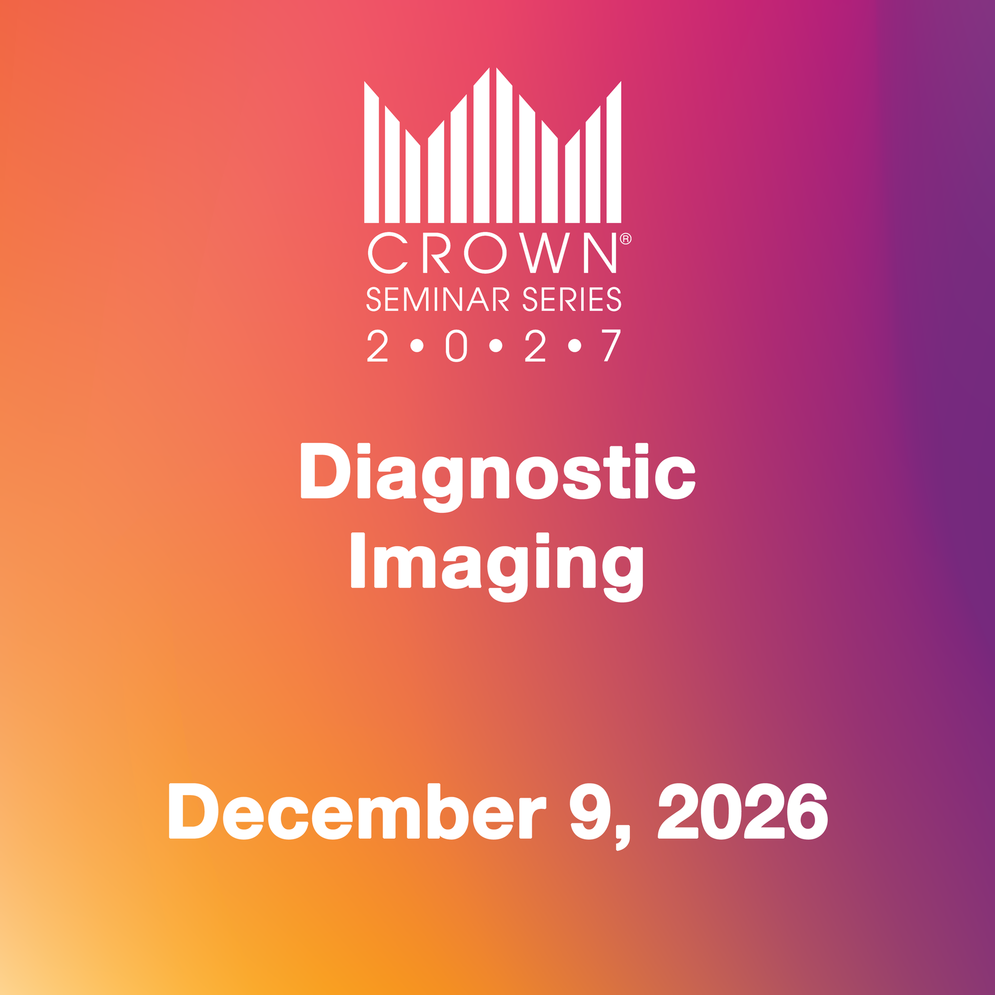 CROWN® 2027 Diagnostic Imaging