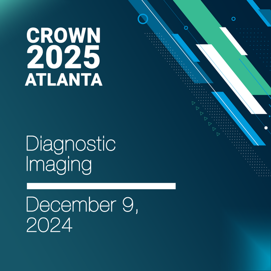 CROWN® 2025 Diagnostic Imaging In-Person Seminar