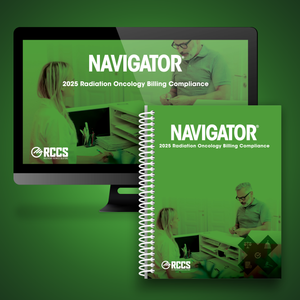 2025 Navigator® Radiation Oncology Billing Compliance Medical Coding Guide