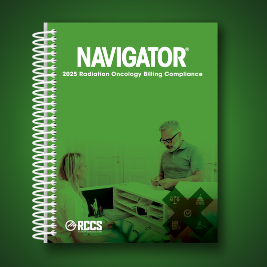 2025 Navigator® Radiation Oncology Billing Compliance Medical Coding Guide