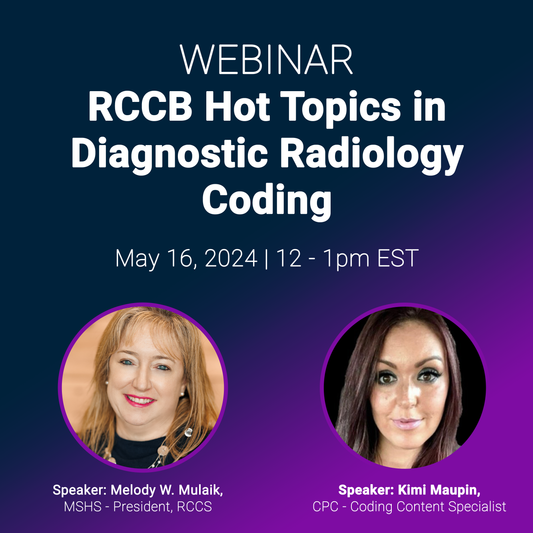RCCB Hot Topics in Diagnostic Radiology Coding