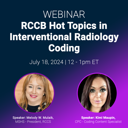 RCCB Hot Topics in Interventional Radiology Coding
