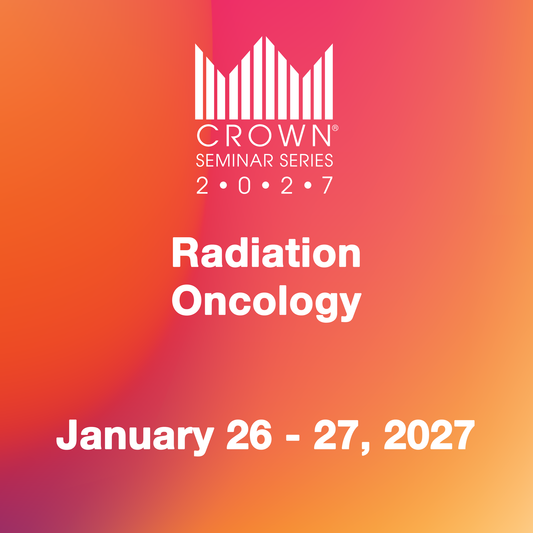 CROWN® 2027 Radiation Oncology