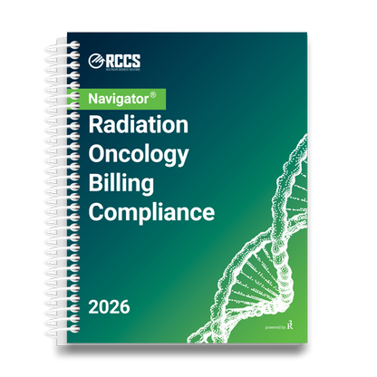 2026 Navigator® Radiation Oncology Billing Compliance Medical Coding Guide