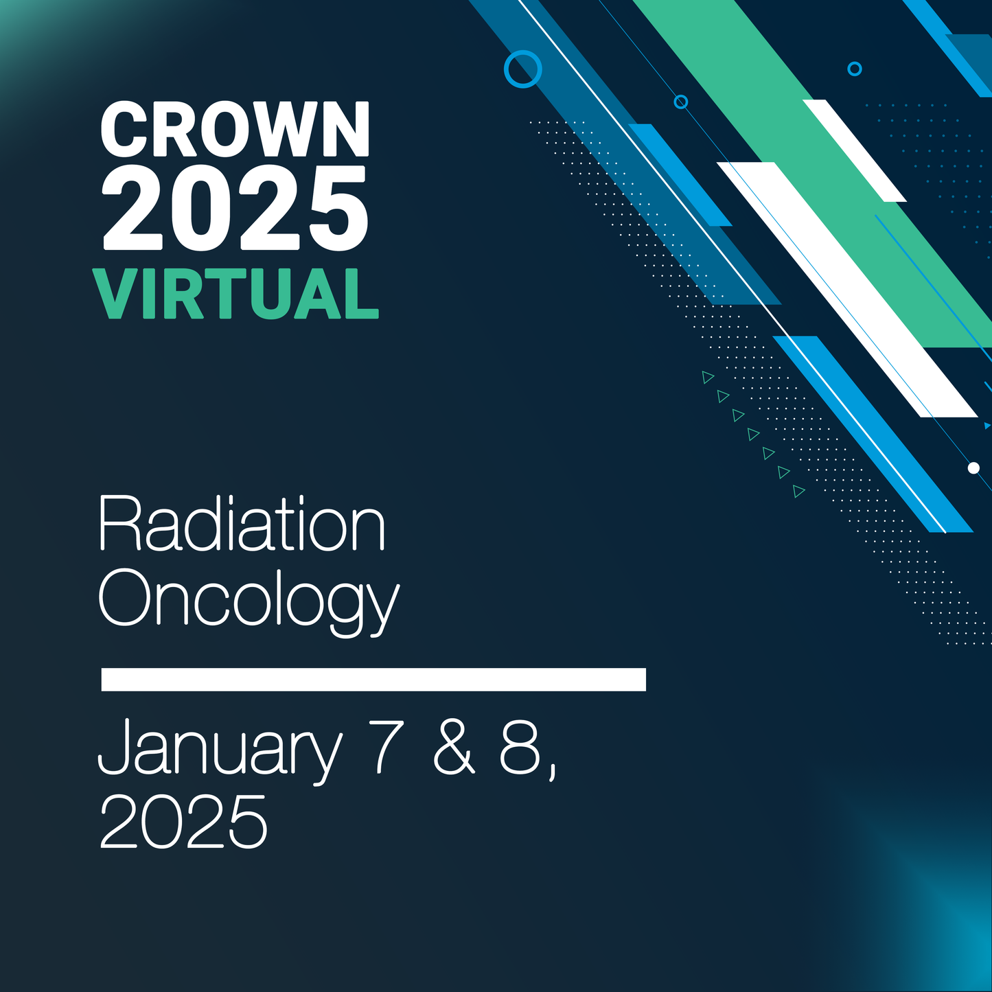 CROWN® 2025 Radiation Oncology Part I and Part II Virtual Seminar